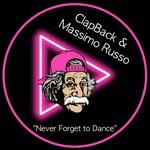 cover: Clapback|Massimo Russo - Never Forget To Dance