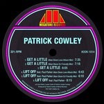 cover: Patrick Cowley - Get A Little/Lift Off (Alan Dixon Remixes)