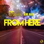 cover: Kim Alex|Satellite Robots - From Here