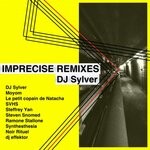 cover: Dj Sylver - Imprecise (Remixes)