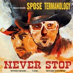 cover: Spose|Termanology - Never Stop (Explicit)