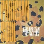 cover: Parisian Soul - The African Hot Sauces