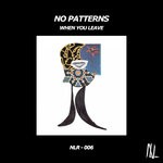 cover: No Patterns - When You Leave EP