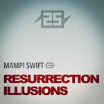 cover: Mampi Swift - RESURRECTION / ILLUSIONS