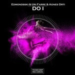 cover: Agnes Orti|Edmondsski|Uri Farre - Do I