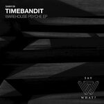 cover: Timebandit - Warehouse Psyche