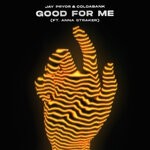 cover: Jay Pryor|Coldabank|Anna Straker - Good For Me