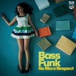 cover: Bass Funk - No More Respect