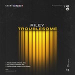 cover: Riley (uk) - Troublesome EP