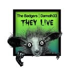 cover: Damolh33|The Badgers - They Live