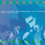 cover: Chris Farlowe|Roy Herrington|The Rhythm 'n' Blues Train - Live In Berlin (Franz Club, Berlin, 17/18 October 1991)