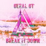 cover: Geral Gt - Break It Down