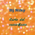 cover: Dj Niky - L'arte Del Cassa-Basso (Manutenzione Mix)