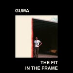 cover: Guma - The Fit In The Frame