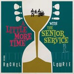 cover: The Senior Service - A Little More Time With