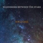 cover: Wanderers Between The Stars - Welcome