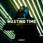 cover: Zac Samuel - Wasting Time