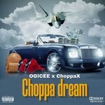 cover: Choppax|Og Icee - Choppa Dream (Explicit)