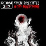 cover: Sven Brechtel - Acid Maschine