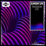 cover: Amen Uk - Passion 2.0 (Amen UK's 2.0 Extended Mix)