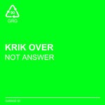 cover: Krik Over - Not Answer