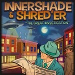 cover: Innershade|Shred'er - The Great Investigation