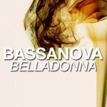 cover: Bassanova - Belladonna