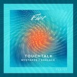 cover: Touchtalk - Mystakes/Soelace