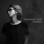 cover: Triangle Sun - Power