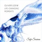 cover: Oliver Loew - Life-Changing Moments