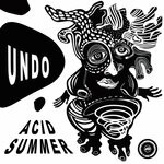 cover: Undo - Acid Summer