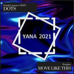 cover: Frank Lemon|M:fx|Perplex (dnb) - Dots/Move Like This (YANA2021 Sampler Pt 2)