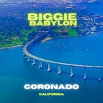 cover: Biggie Babylon - Coronado California