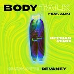 cover: Aliki|Charlotte Devaney - Body Talk (Oppidan Remix)