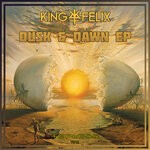 cover: King Felix - Dusk & Dawn