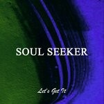 cover: Soul Seeker - Let's Get It