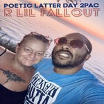 cover: Poetic Latter Day 2pac|Dj King Assassin|Dj Greenguy - R Lil Fallout
