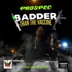 cover: Prospec - Badder Than The Vaxzein