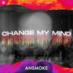 cover: Ansmoke - Change My Mind