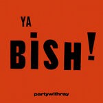 cover: Partywithray - Ya Bish