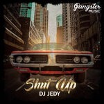 cover: Dj Jedy - Shut Up