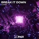 cover: Kuper|Noface Records - Break It Down