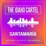 cover: The Idaho Cartel - Santamaria