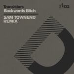 cover: Transisters - Backwards Bitch (Sam Townend Remix) - D2