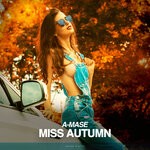 cover: A-mase - Miss Autumn