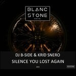 cover: Dj B-side|Krid Snero - Silence You Lost Again