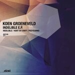 cover: Koen Groeneveld - Indelible E.P.