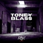 cover: Toney Blass - Lurk