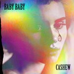 cover: Cashew - Baby Baby