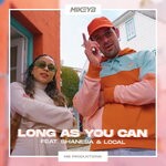 cover: Mikey B Feat Shanesa|Local - Long As You Can